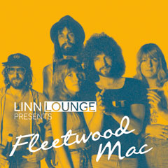 LINN Lounge Fleetwood Mac